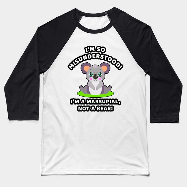 🐨 I'm So Misunderstood! I'm a Marsupial, Not a Bear, Koala Baseball T-Shirt by Pixoplanet